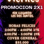 🔥TENEMOS PARA USTEDES DIAS DE PROMOCIONES 2X1 VEN A DISFRUTAR🔥